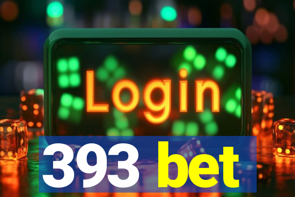 393 bet